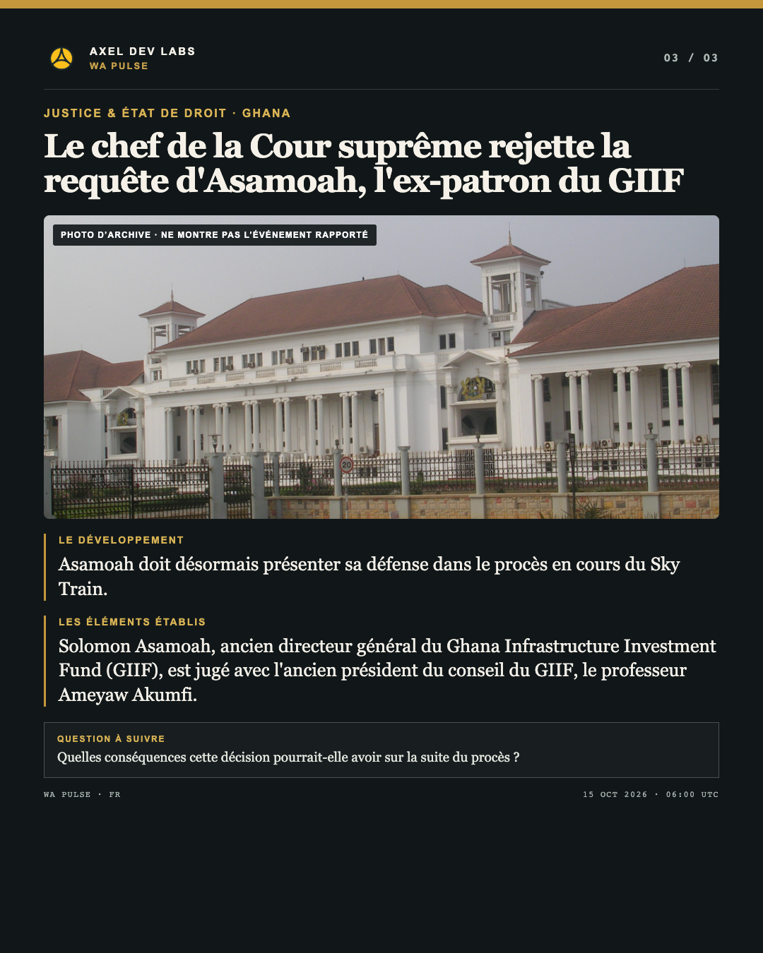 Le chef de la Cour suprême rejette la requête d'Asamoah, l'ex-patron du GIIF